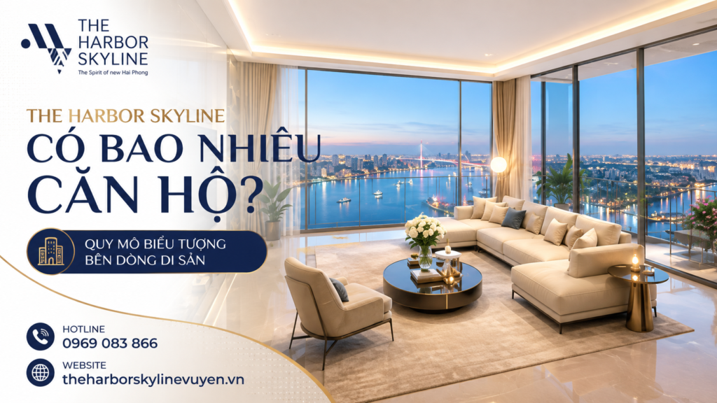 The Harbor Skyline có bao nhiêu căn hộ?