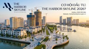 The Harbor Skyline có phải dự án đáng đầu tư năm 2026?