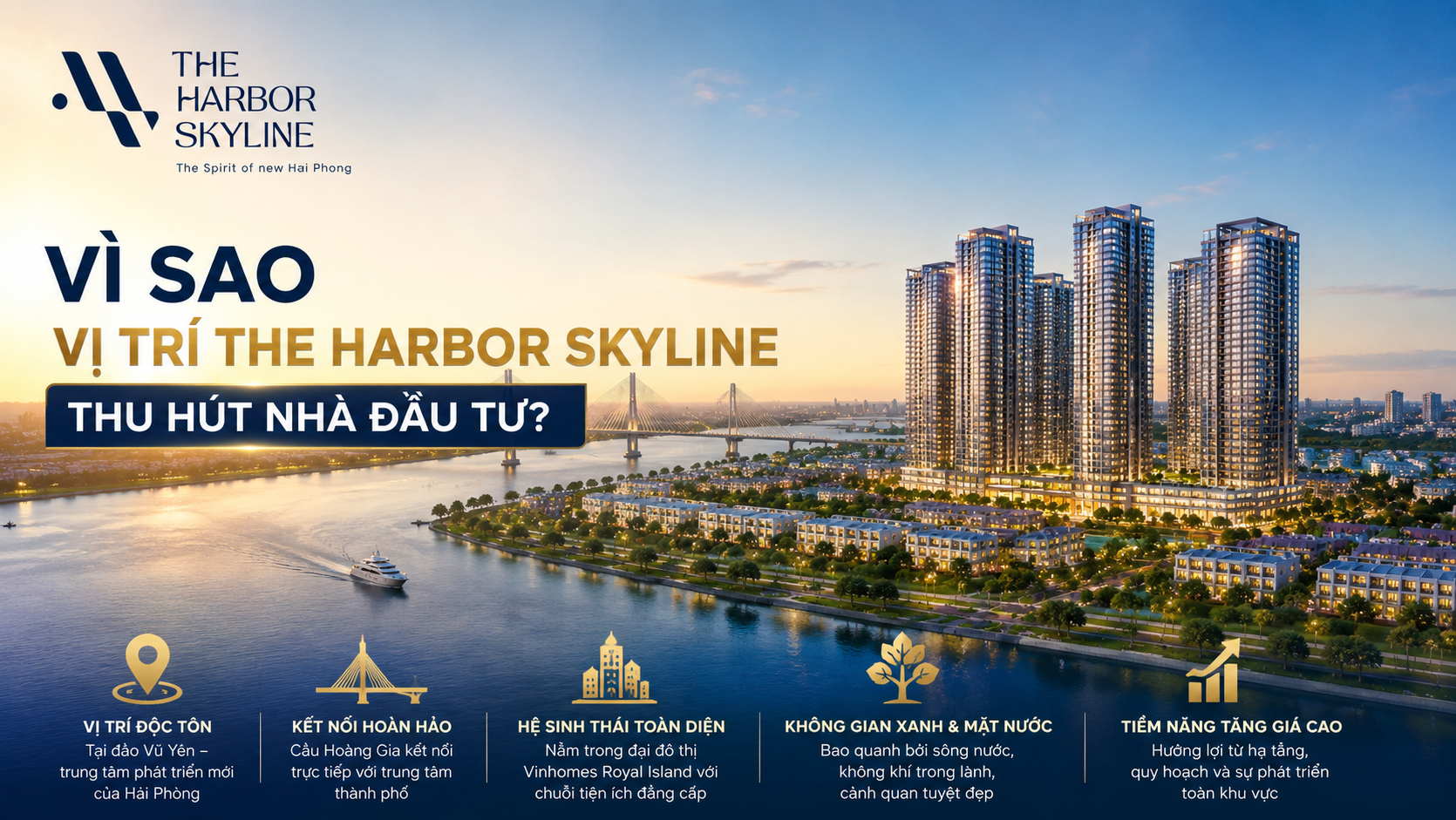 Vì sao vị trí The Harbor Skyline thu hút nhà đầu tư?