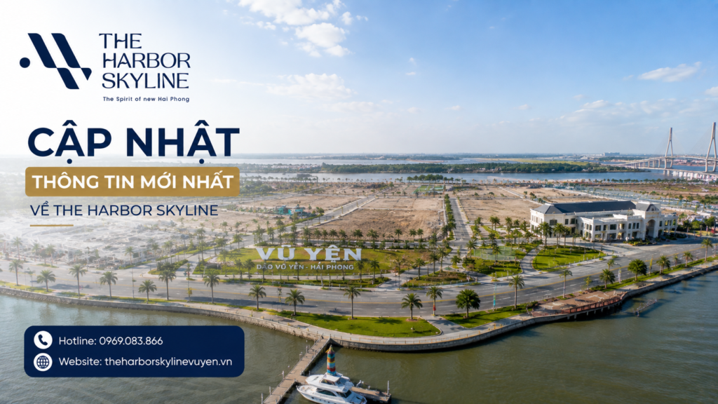 Cập nhật thông tin mới nhất về The Harbor Skyline