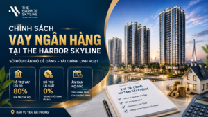 Chính sách vay ngân hàng tại The Harbor Skyline