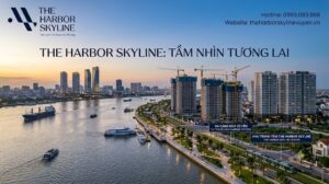 Vị trí The Harbor Skyline có lợi thế gì?