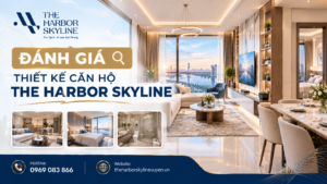 Đánh giá thiết kế căn hộ The Harbor Skyline