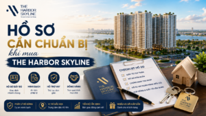 Hồ sơ cần chuẩn bị khi mua The Harbor Skyline