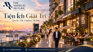 Tiện ích giải trí quanh The Harbor Skyline