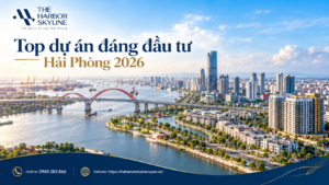 Top dự án đáng đầu tư tại Hải Phòng năm 2026